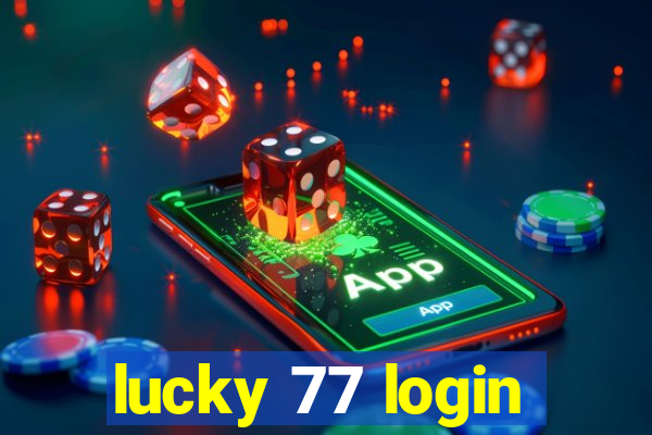 lucky 77 login